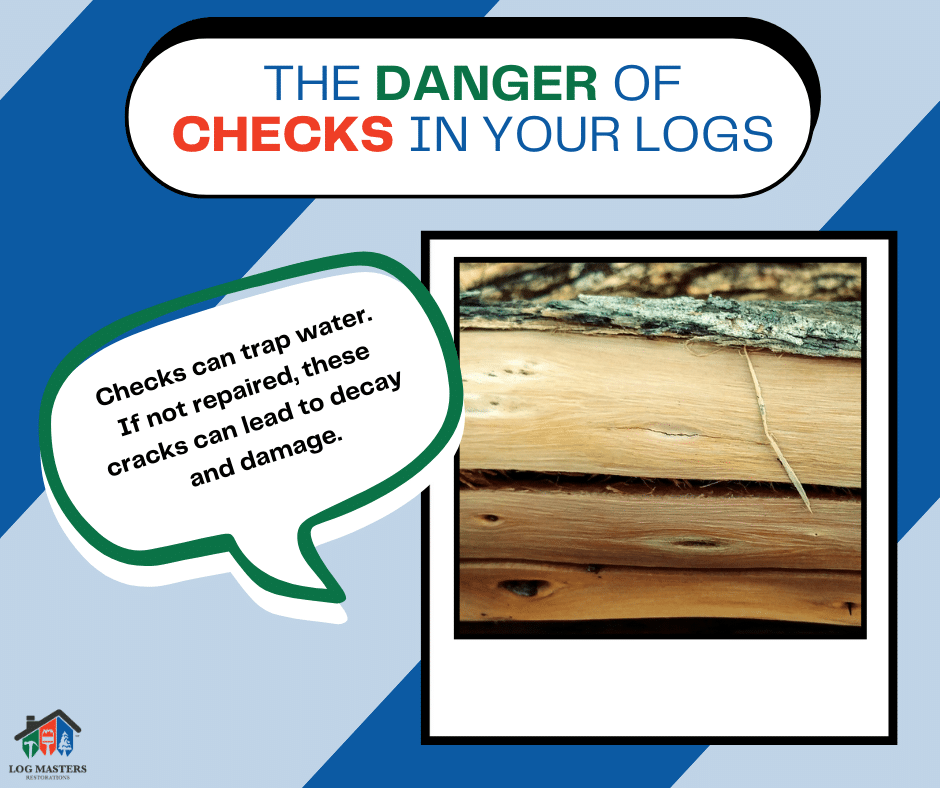 Showing Example of Checks (also called cracks) in Logs on Cabins