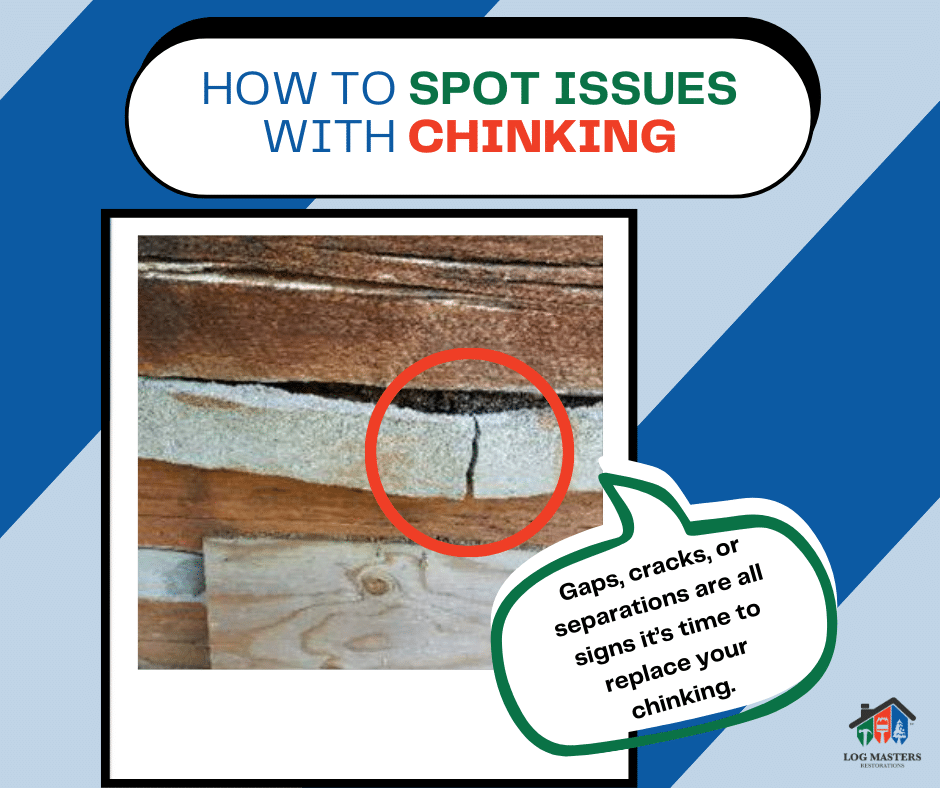 Example of Cracked and Damaged Chinking
